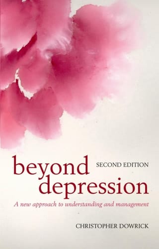 Beyond Depression: A new approach to understanding and management
