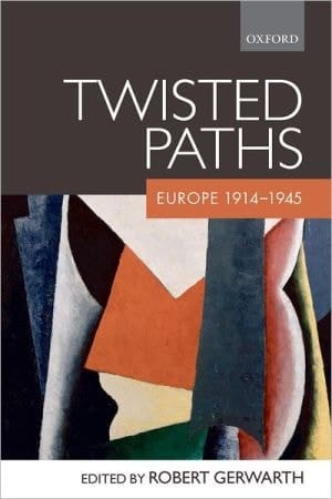 Twisted Paths: Europe 1914-1945