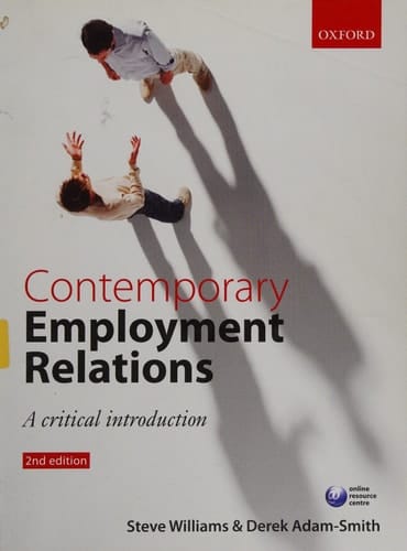 Contemporary Employment Relations: A Critical Introduction