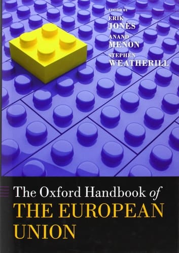 The Oxford Handbook of the European Union (Oxford Handbooks)