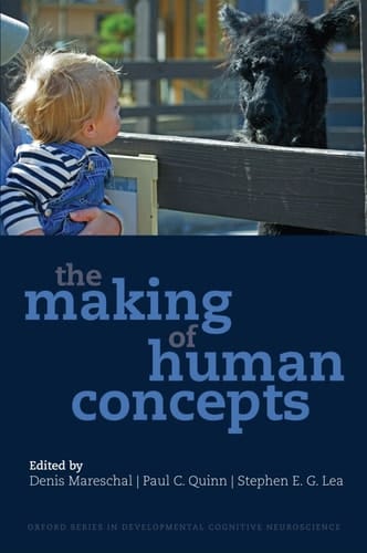 The Making of Human Concepts (Developmental Cognitive Neuroscience)