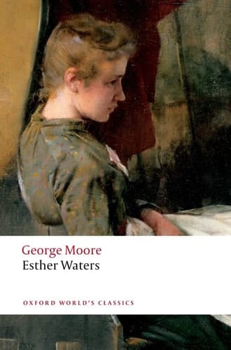Esther Waters (Oxford World's Classics)