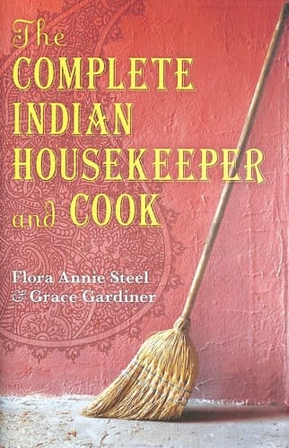 The Complete Indian Housekeeper and Cook (Oxford World's Classics Hardcovers)