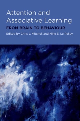 Attention and Associative Learning: From Brain to Behaviour