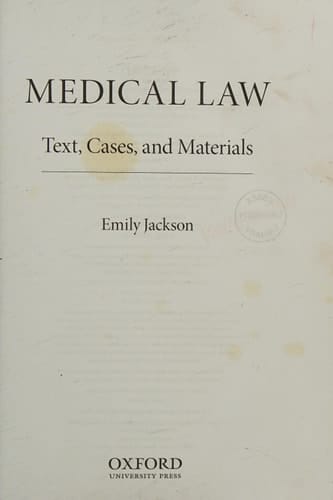 Medical Law: Text, Cases, and Materials (Text Cases & Materials)