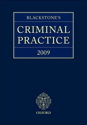 Blackstone's Criminal Practice 2009 Book & CD-ROM pack with supplements