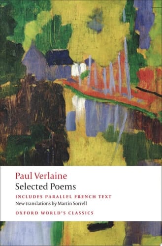 Paul Verlaine: Selected Poems (Oxford World's Classics)