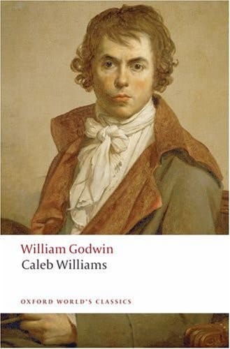 Caleb Williams (Oxford World's Classics)