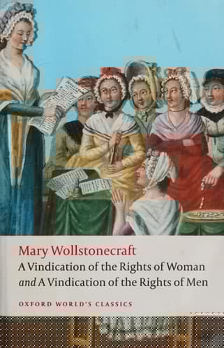 A Vindication of the Rights of Woman and A Vindication of the Rights of Men