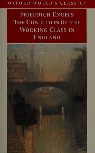 The Condition of the Working Class in England (Oxford World's Classics)