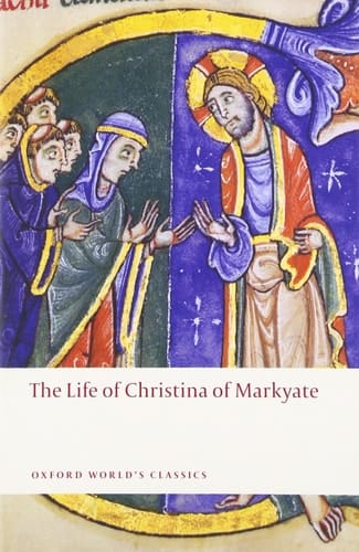 The Life of Christina of Markyate (Oxford World's Classics)
