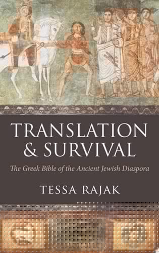 Translation and Survival: The Greek Bible of the Ancient Jewish Diaspora