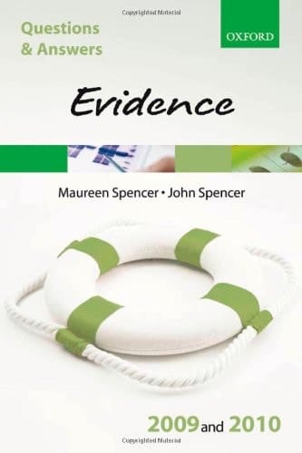 Q & A Evidence 2009 and 2010 (Blackstone's Law Questions and Answers)