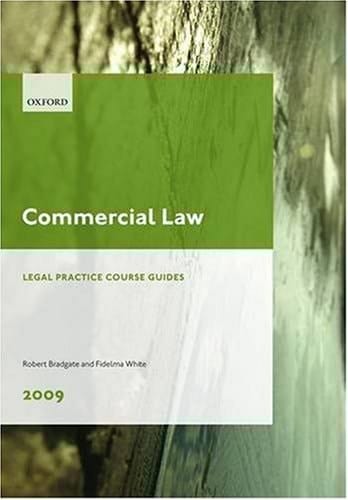 Commercial Law 2009: LPC Guide (Blackstone Legal Practice Course Guide)