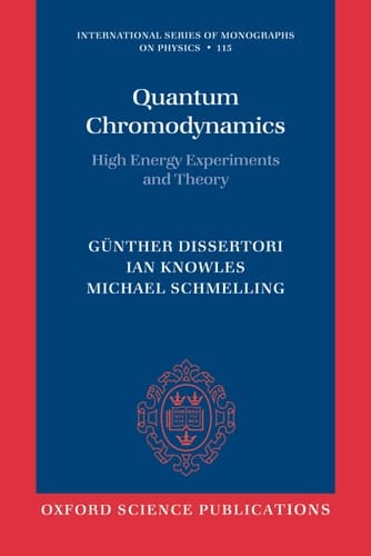 Quantum Chromodynamics: High Energy Experiments and Theory (International Series of Monographs on Physics, 115)