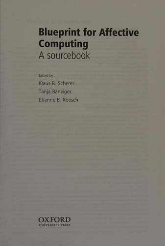 A Blueprint for Affective Computing: A sourcebook and manual (Series in Affective Science)