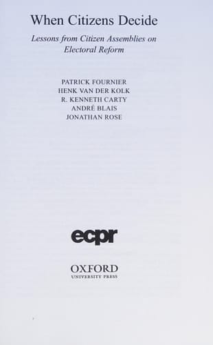 When Citizens Decide: Lessons from Citizens' Assemblies on Electoral Reform (Comparative Politics)