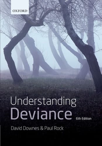 Understanding Deviance: A Guide to the Sociology of Crime and Rule-Breaking