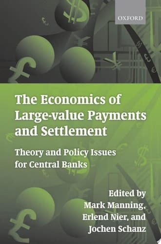 The Economics of Large-value Payments and Settlement