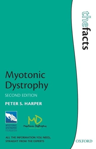 Myotonic Dystrophy (The Facts Series)