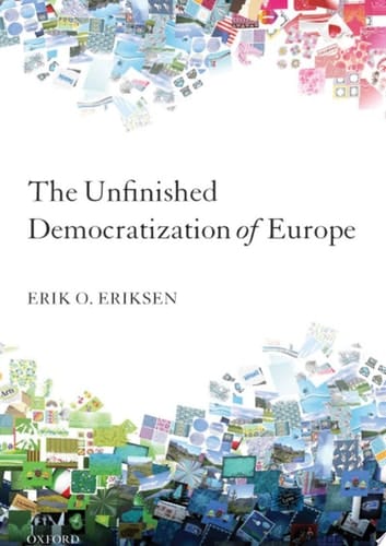 The Unfinished Democratization of Europe