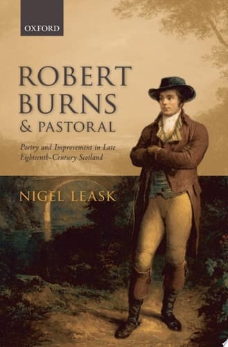 Robert Burns and Pastoral: Poetry and Improvement in Late Eighteenth-Century Scotland