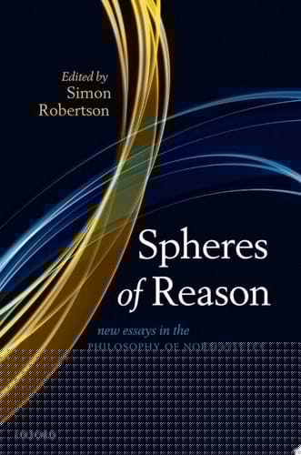Spheres of Reason: New Essays in the Philosophy of Normativity (Mind Association Occasional Series)