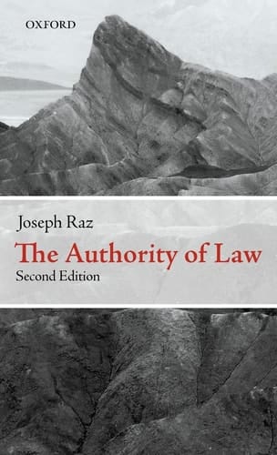 The Authority of Law: Essays on Law and Morality