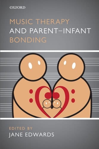 Music Therapy and Parent-Infant Bonding