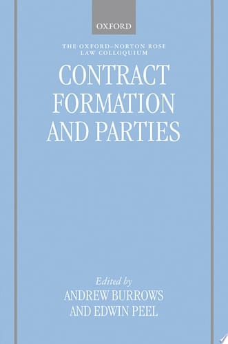 Contract Formation and Parties (Oxford-Norton Rose Law Colloquium)