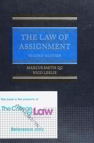 The Law of Assignment: The Creation and Transfer of Choses in Action