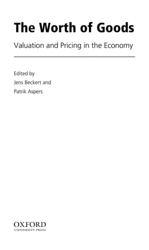 The Worth of Goods: Valuation and Pricing in the Economy