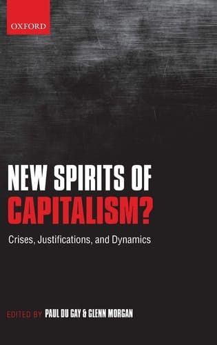 New Spirits of Capitalism : Crises, Justifications, and Dynamics