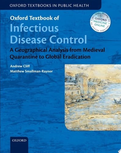 Oxford Textbook of Infectious Disease Control Online (Oxford Textbooks In Public Health)