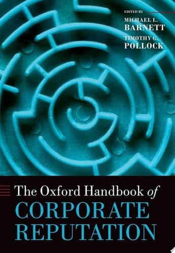 The Oxford Handbook of Corporate Reputation (Oxford Handbooks)