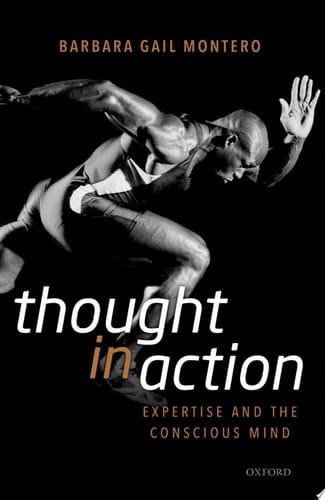 Thought in Action: Expertise and the Conscious Mind
