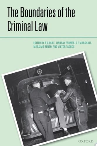 The Boundaries of the Criminal Law (Criminalization)