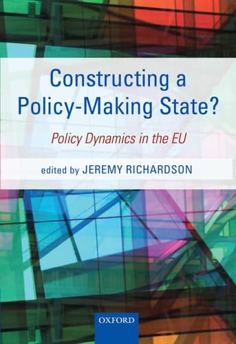 Constructing a Policy-Making State?: Policy Dynamics in the EU