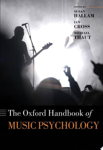 Oxford Handbook of Music Psychology (Oxford Handbooks)