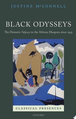 Black Odysseys: The Homeric Odyssey in the African Diaspora since 1939 (Classical Presences)