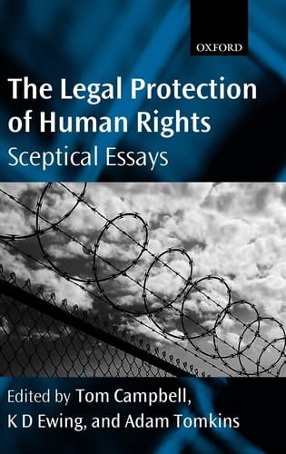 The Legal Protection of Human Rights: Sceptical Essays