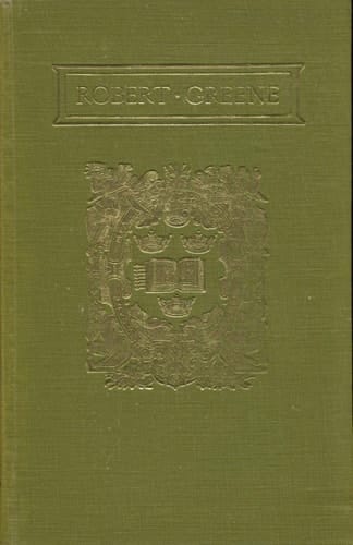 The Plays and Poems of Robert Greene: Volume 2