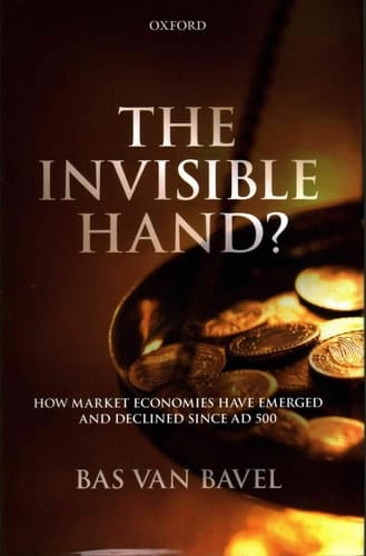 The Invisible Hand?: How Market Economies have Emerged and Declined Since AD 500