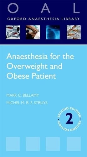 Anaesthesia for the Overweight and Obese Patient (Oxford Anaesthesia Library)