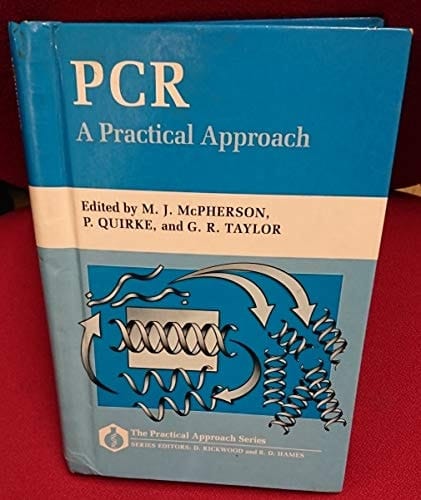PCR: A Practical Approach (The Practical Approach Series, 77)