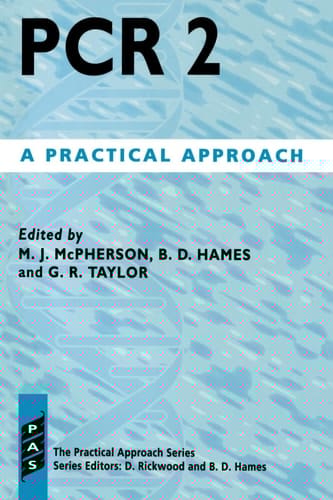 PCR 2: A Practical Approach (Practical Approach Series, 150)