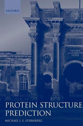 Protein Structure Prediction: A Practical Approach (Practical Approach Series, 170)