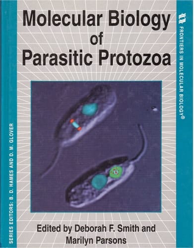 Molecular Biology of Parasitic Protozoa (Frontiers in Molecular Biology)