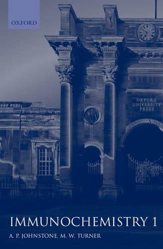 Immunochemistry 1: A Practical Approach (Practical Approach Series, 177)