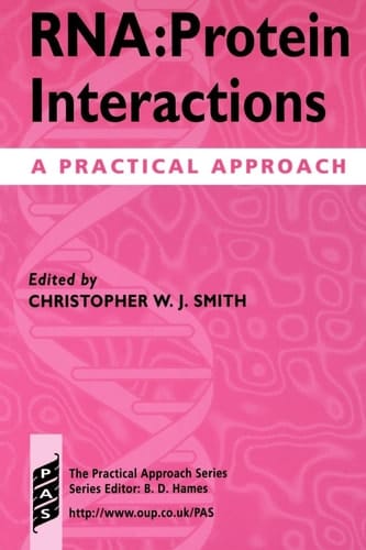RNA: Protein Interactions: A Practical Approach (The Practical Approach Series)